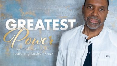Creflo Dollar - The Greatest Power feat. LaShá Knox